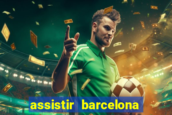 assistir barcelona x real madrid ao vivo futemax